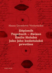 Zápisník Tagebuch - Reisen Emila Holuba jako jeho badatelská prvotina - Vrchotická Hana Drozdová