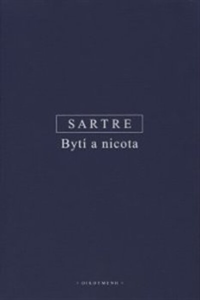 Bytí nicota Sartre