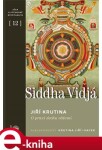 Siddha vidjá. O praxi dechu vědomí - Jiří Krutina e-kniha