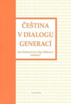 Čeština v dialogu generací (poškozená) - Jana Hoffmannová, Olga Müllerová