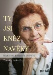 Ty jsi kněz navěky Zdeněk Jančařík