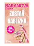 Zostaň nablízku - Štefánia Baranová