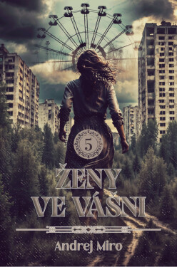 Ženy ve vášni 5 - Andrej Miro