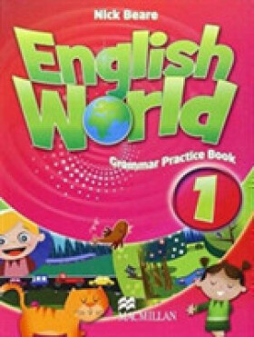English World Level 1: Grammar Practice Book - Liz Hocking