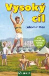 Vysoký cíl - Lubomír Man