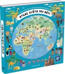 Atlas světa pro děti Oldřich Růžička