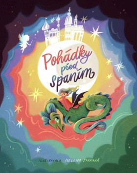 Pohádky před spaním - Petra Klabouchová; Petr Stančík; Petra Martišková; Helena Synková