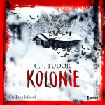 Kolonie - C. J. Tudorová - audiokniha
