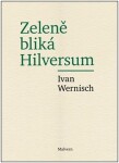 Zeleně bliká Hilversum - Ivan Wernisch