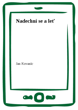 Nadechni se a leť - Jan Kovanic