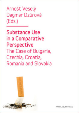 Substance Use in a Comparative Perspective - Arnošt Veselý, Dagmar Dzúrová - e-kniha