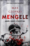Mengele - Anděl smrti z Osvětimi - Max Czornyj