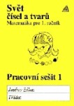 Matematika pro 1. roč. ZŠ PS 1 Svět čísel a tvarů - Alena Hošpesová