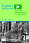 Slavnosti sněženek a skutečné postavy - Bronislav Kuba