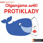 MiniPEDIE Objevujeme svět! Protiklady