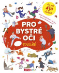 Pro bystré oči - Povolání - Jevgenija Popova