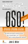 OSO! - Opravdu Správná Otázka! - John G. Miller