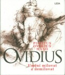 Umění milovat a nemilovat - Publius Naso Ovidius