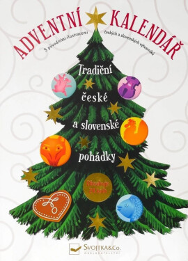 Adventní kalendář Tradiční české a slovenské pohádky - kolektiv autorů