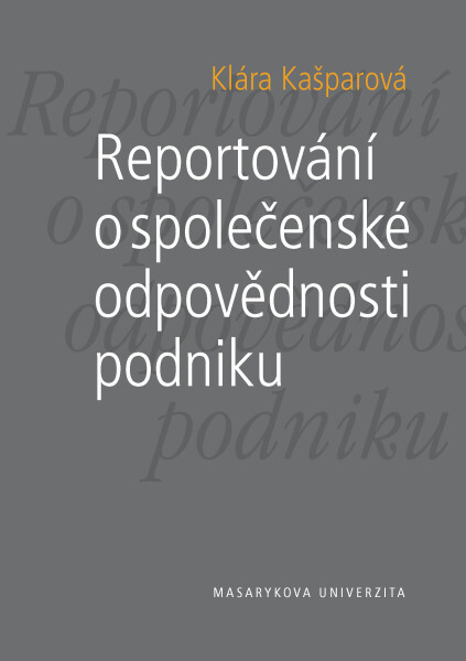 Reportování o společenské odpovědnosti podniku - Klára Kašparová