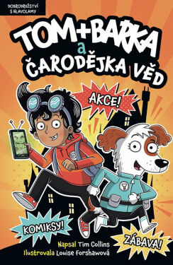 Tom + Barka a Čarodějka věd - Tim Collins