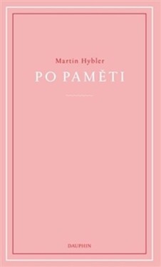 Po paměti - Martin Hybler