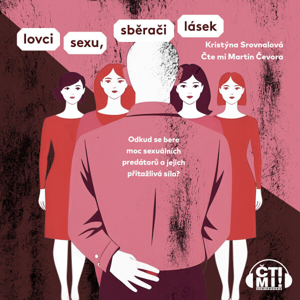Lovci sexu, sběrači lásek - Srovnalová Kristýna - audiokniha