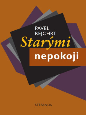 Starými nepokoji - Pavel Rejchrt