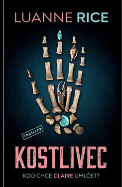 Kostlivec - Luanne Rice
