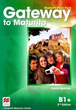 Gateway to Maturita B1+ Student´s Book Pack