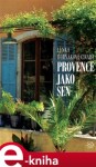 Provence jako sen Lenka Horňáková-Civade