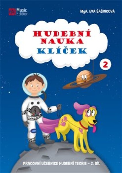 Hudební nauka Klíček 2 - Pracovní učebnice hudební teorie 2. díl, 2. vydání - Eva Šašinková