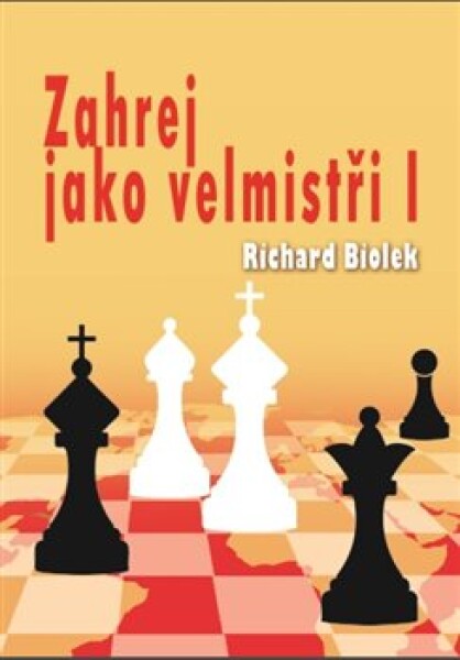 Zahrej jako velmistři Richard Biolek