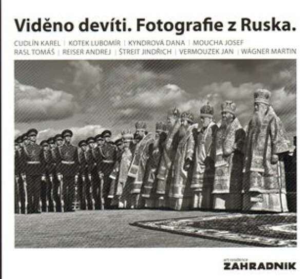 Viděno devíti. Fotografie Ruska Karel Cudlín