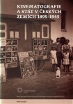 Kinematografie stát českých zemích 1895-1945 Ivan Klimeš