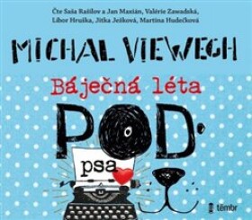 Báječná léta pod psa Michal Viewegh