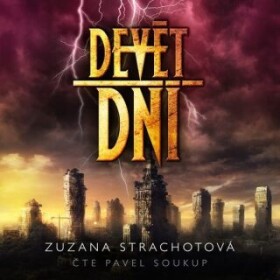 Devět dní Zuzana Strachotová audiokniha