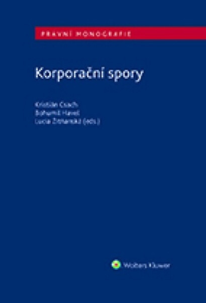 Korporační spory - Kristián Lucia Csach