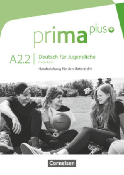 Prima Plus A2 Teilband 2 Handreichungen für den Unterricht - CORNELSEN VERLAG GMBH 6 CO.