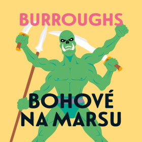 Bohové na Marsu - Edgar R. Burroughs - audiokniha