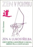 Zen a lukostřelba - Neil Claremon