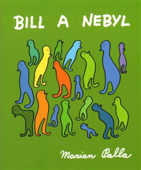 Bill a Nebyl (poškozená) - Marian Palla