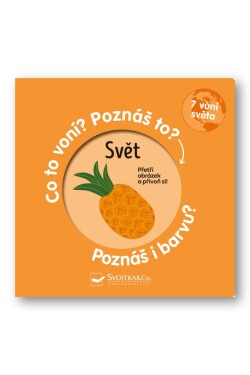 Svět Co to voní? Poznáš to Poznáš barvu?