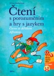 Čtení s porozuměním a hry s jazykem | Jiřina Bednářová, Richard Šmarda