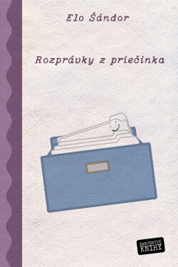 Rozprávky z priečinka - Elo Šándor