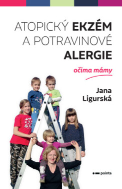 Atopický ekzém a potravinové alergie očima mámy - Jana Ligurská - e-kniha