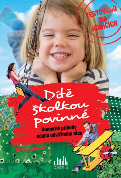 Dítě školkou povinné - M. M. Cabicar