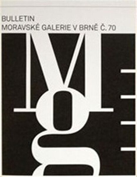 Bulletin Moravské galerie v Brně č.70 - Lada Hubatová-Vacková