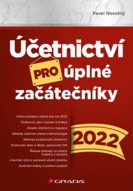 Účetnictví pro úplné začátečníky 2022 - Pavel Novotný - e-kniha