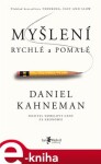 Myšlení, rychlé pomalé Daniel Kahneman